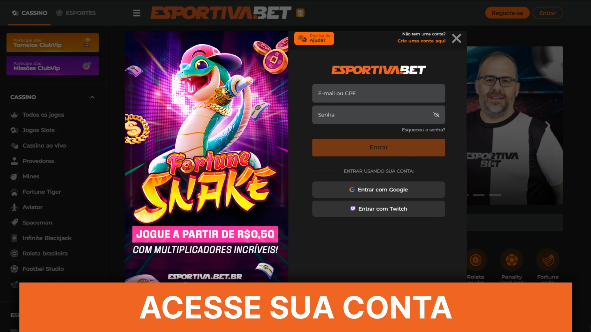 Entre na sua conta para apostar em desportos e jogar na EsportivaBet.