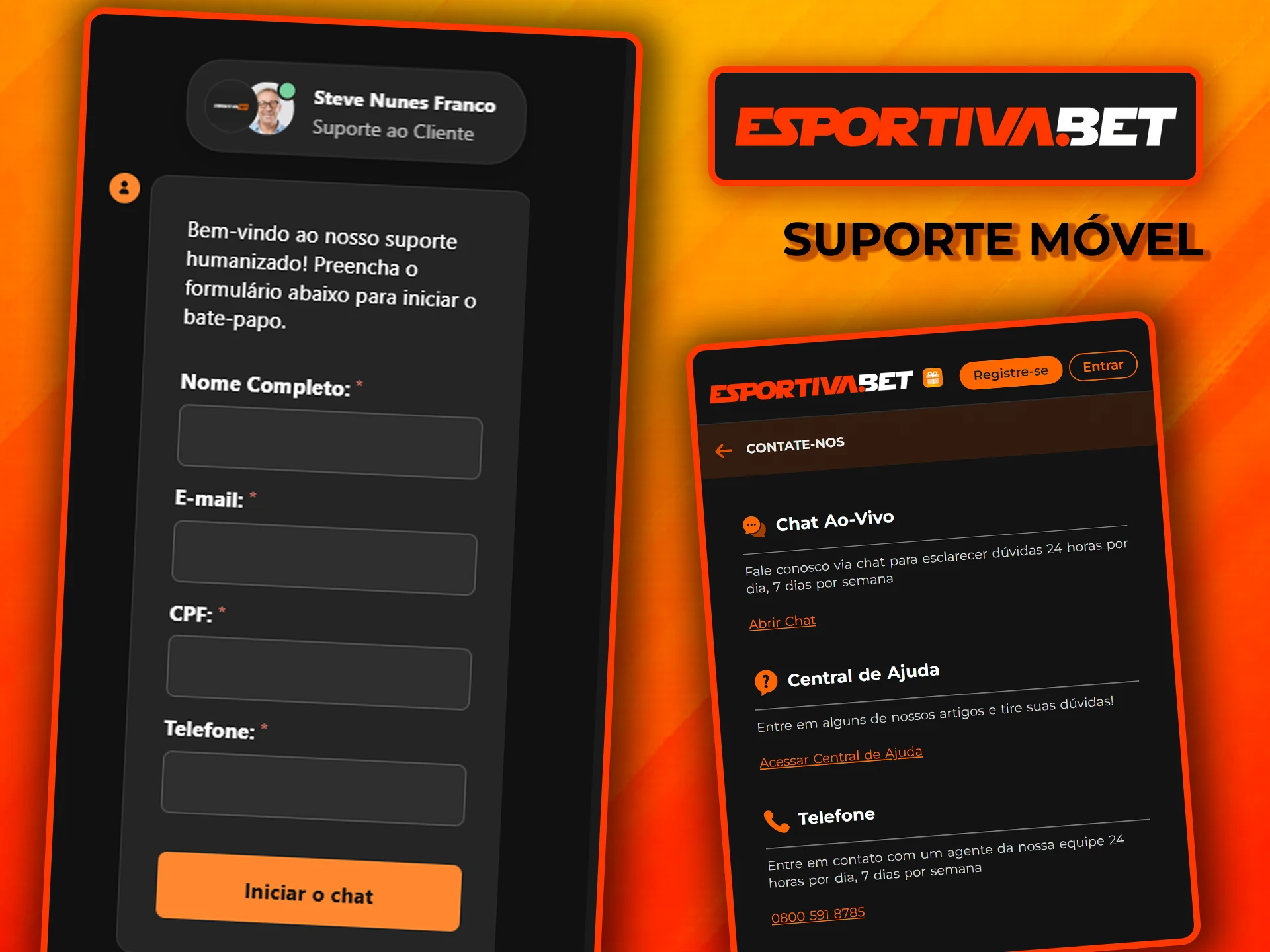 Entre em contacto com o suporte da EsportivaBet no seu dispositivo.